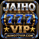 JAIHO777 VIP